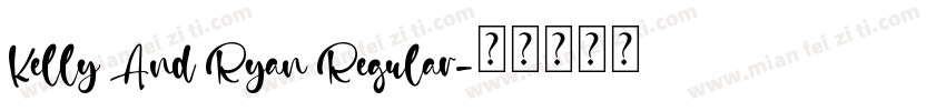 Kelly And Ryan Regular字体转换